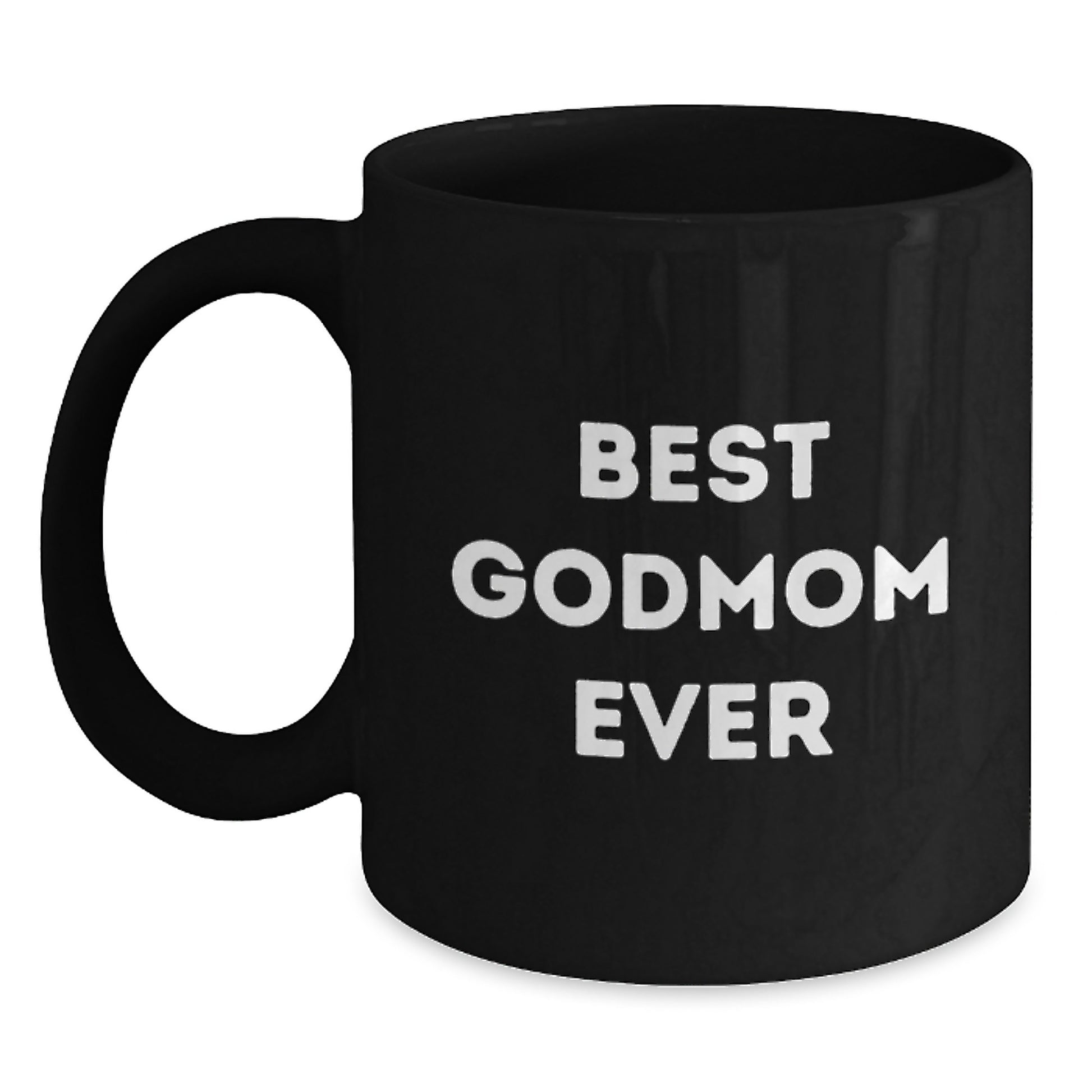 Funny Godmom Gifts for Her - Best Godmom Ever Quote on Black Coffee Mug, Graduation Unique Gifts from Friends or Family - Main