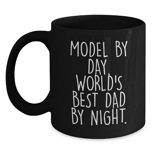 Model By Day Funny Graduation Gifts from Dad to World's Best Dad By Night Black Coffee Mugs for Him Gifts - Main