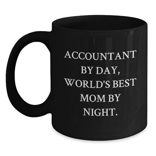 Funny Accountant Gifts from Mom, Christmas Unique Gifts for Accountant by Day, World's Best Mom at Night - Black Coffee Mug - Main