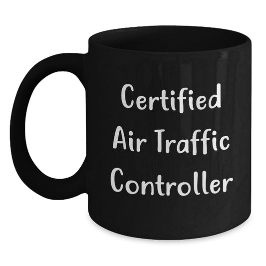 Funny Air Traffic Controller Certified Gifts from Friends for Christmas Unique Mugs - Main