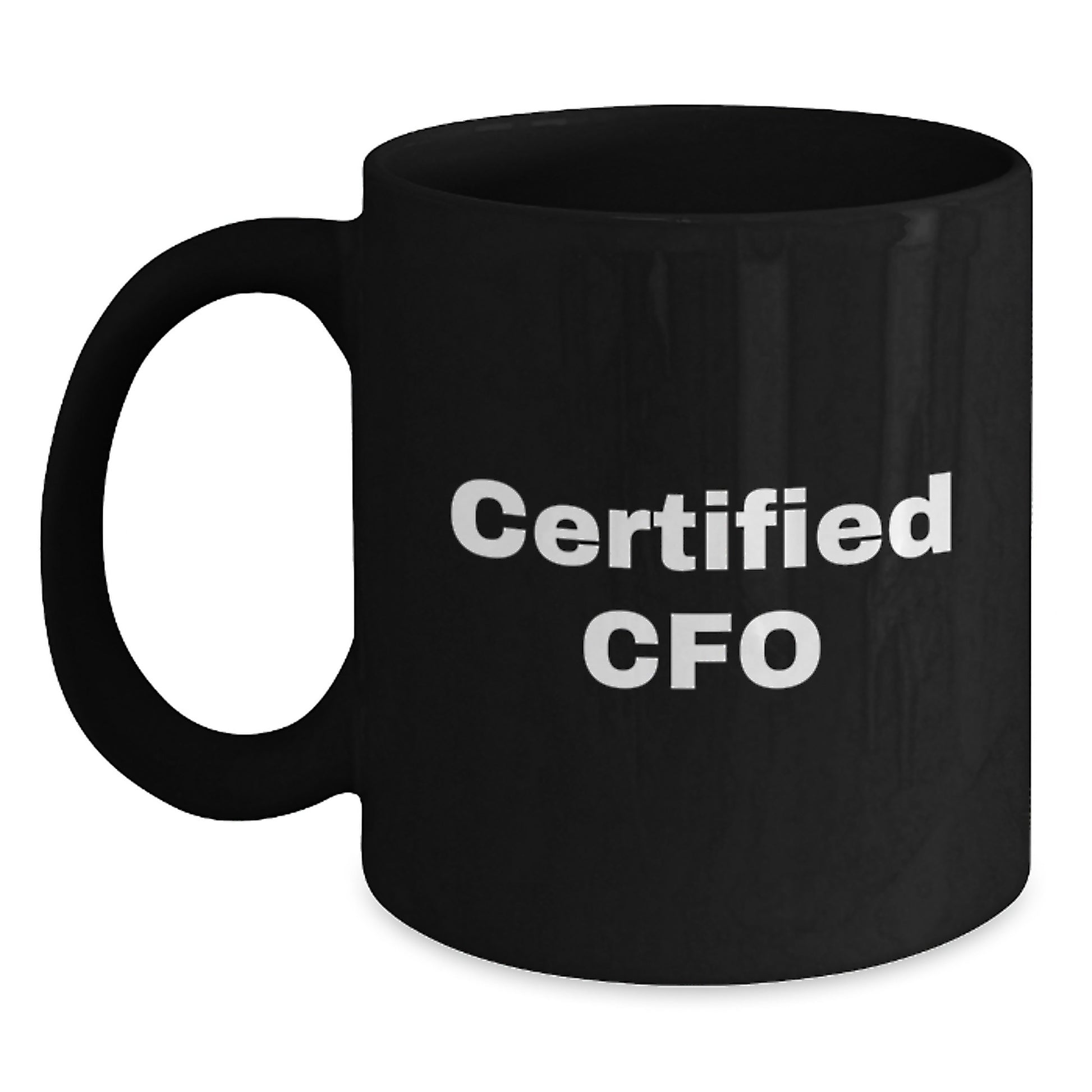 Funny Certified CFO Gifts, Black Coffee Mug for Graduation, 'A CFO's Life is Like a Cup of Coffee, Addicted and Always on the Go' - Gifts from Friends for CFO - Main