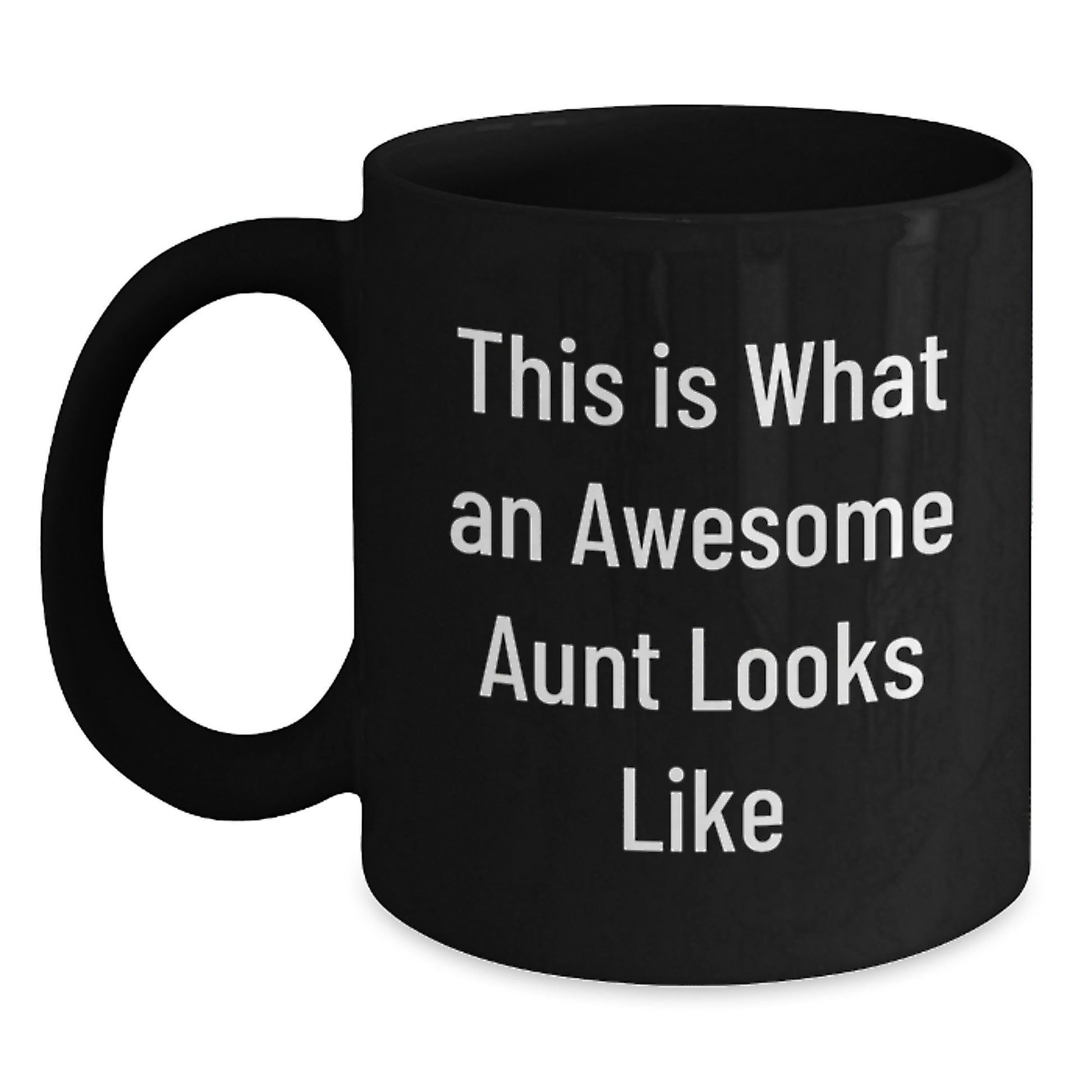 Funny Aunt Gift Ideas from Family - Graduation Unique Gifts for Her - Black Coffee Mug with Quote 'This Is What An Awesome Aunt Looks Like' - Main