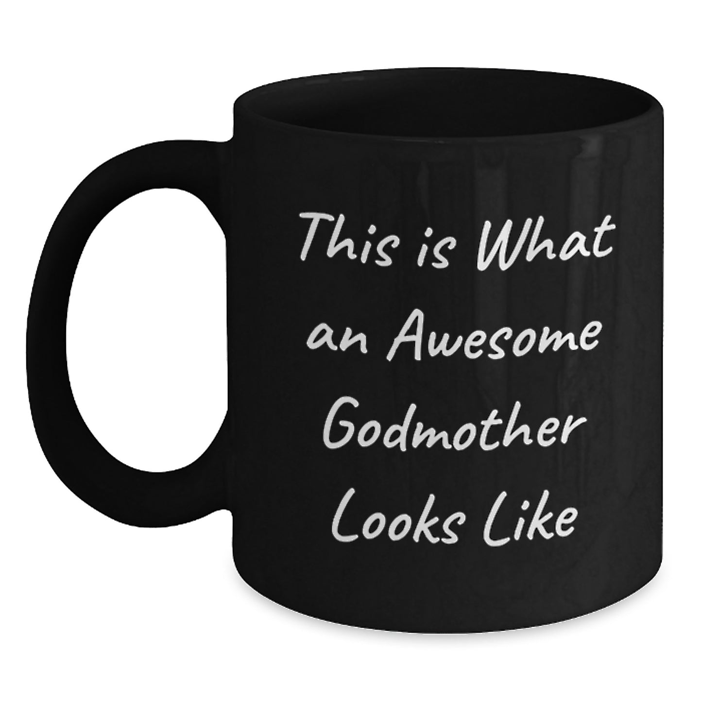Funny Godmother Gifts from Men to Awesome Godmothers, Graduation Unique Gifts, Black Coffee Mug - Main