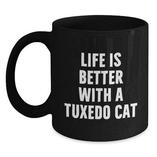 Tuxedo Cat Gifts from Friends and Family - Inspirational Black Coffee Mug, Graduation Unique Gifts with Cute Quote, 11oz or 15oz - Main