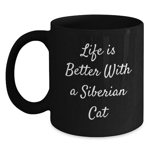Life is Better with a Siberian Cat, Funny Quote Gifts from Friends to Family, Black Coffee Mug for Graduation - Main