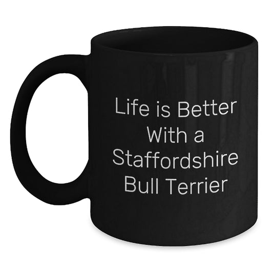Staffordshire Bull Terrier Dog Lovers' Funny Black Coffee Mug, Gifts from Friends, Gifts for Men, Women, Family, Unique Birthday Unique Gifts - Main