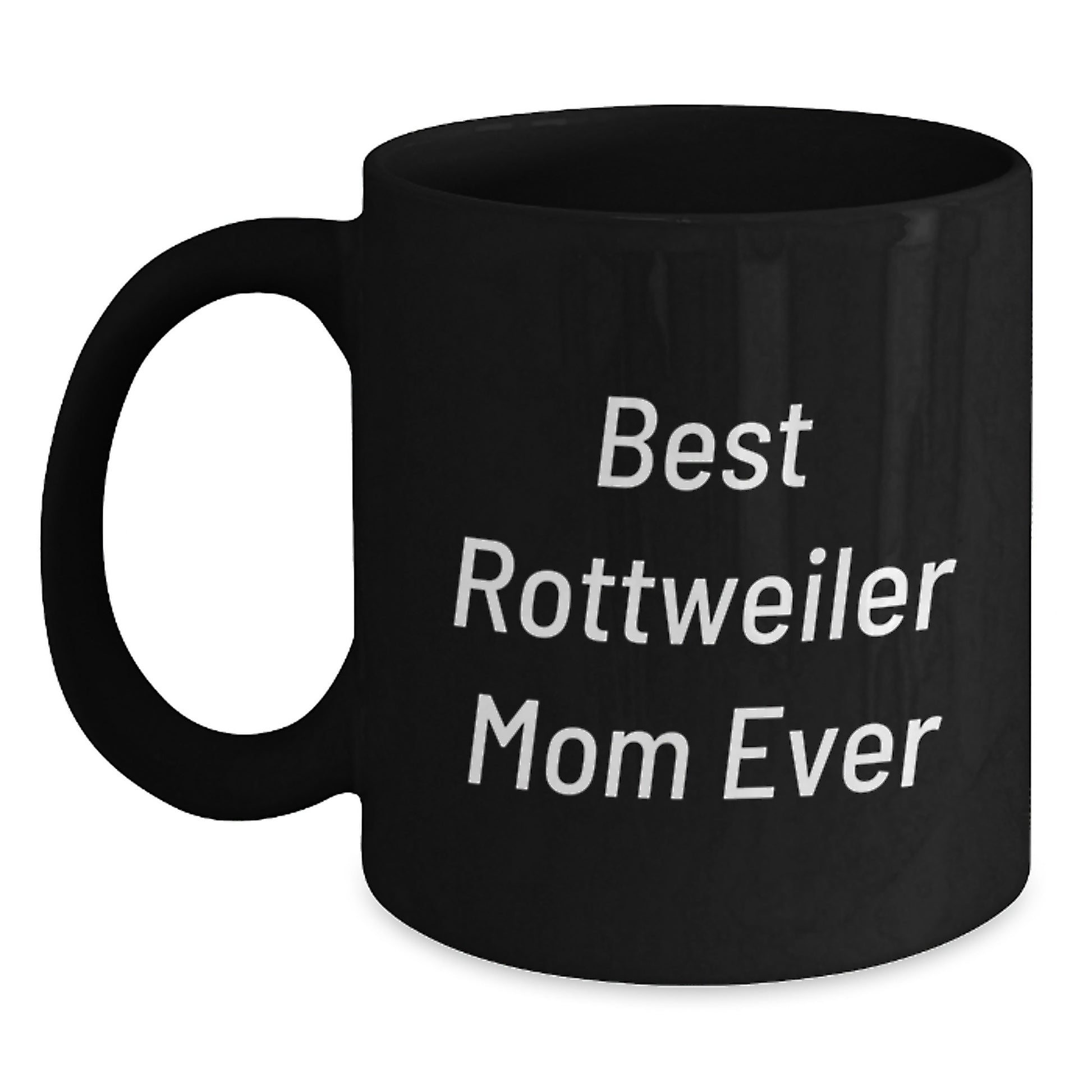 Funny Rottweiler Mom Gifts for Her - Best Black Coffee Mug for Birthday from Friends - Main