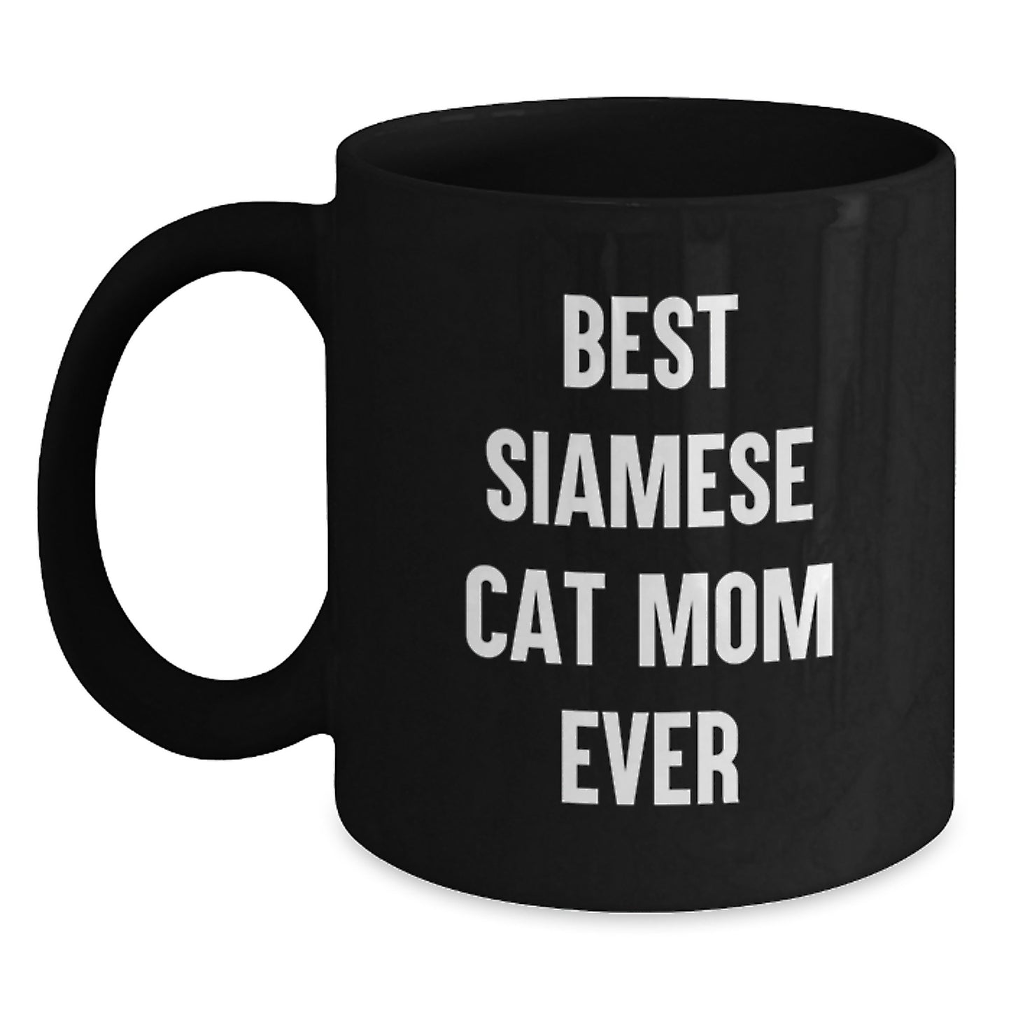 Funny Siamese Cat Mom Ever Gifts from Friends for Her Birthday Unique Coffee Mug - Main