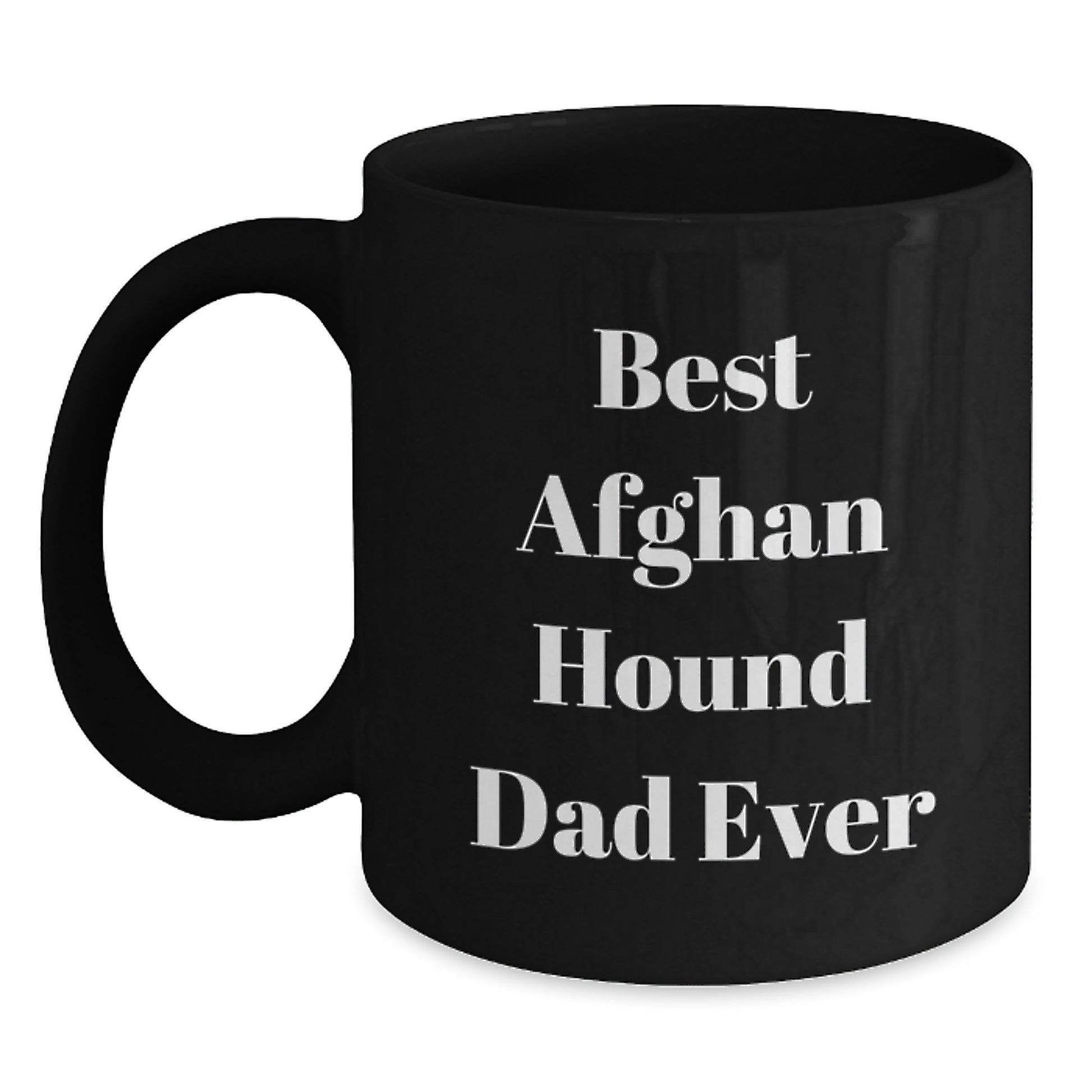 Funny Afghan Hound Dog Lover Gifts from Dad to Men Valentine's Unique Black Coffee Mug - Main