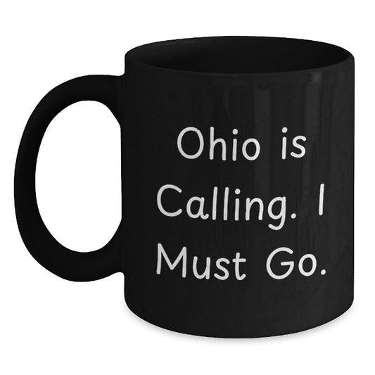 Ohio Black Coffee Mug Gifts from Friends for Ohio Lovers Funny Quote - Main