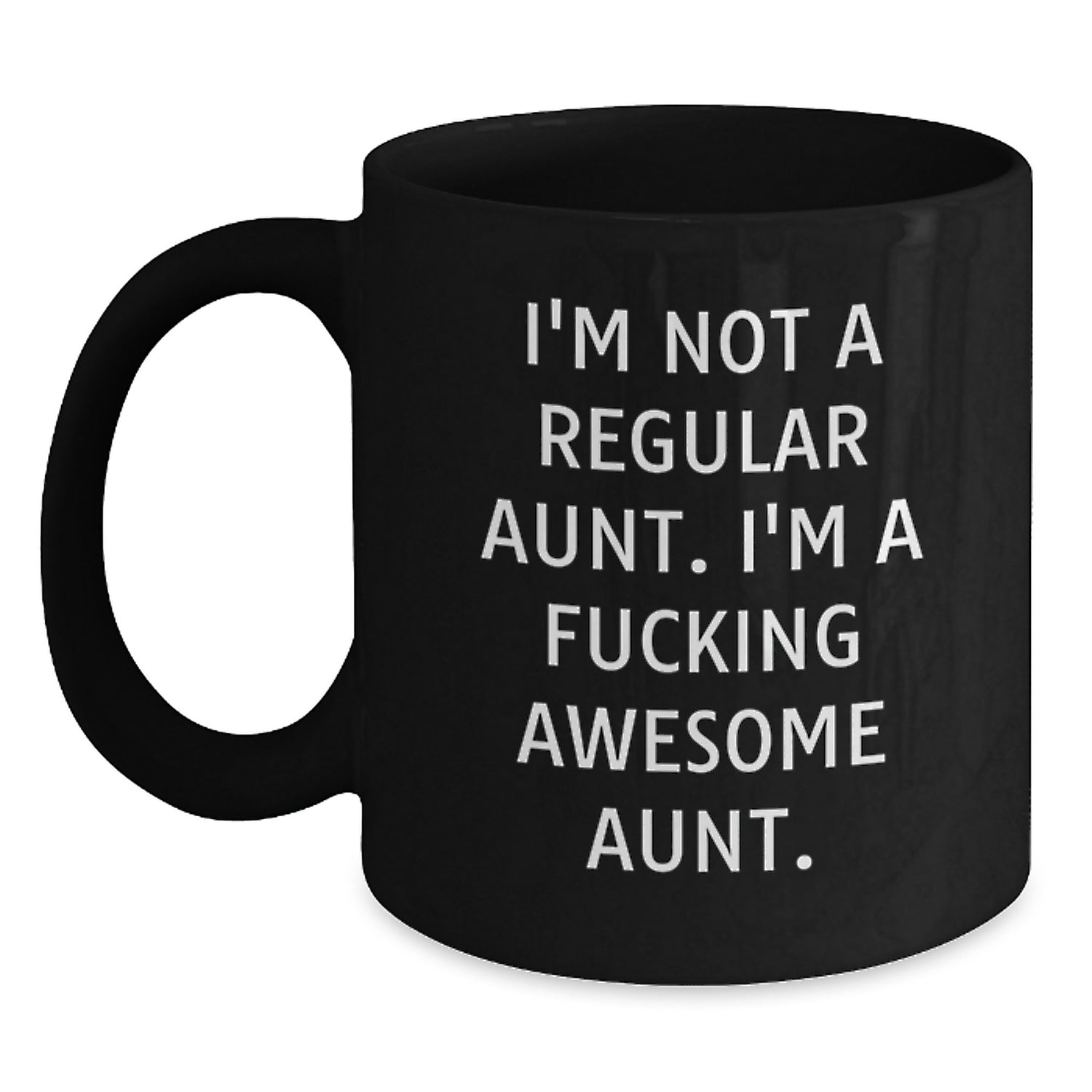 Funny Gifts for Awesome Aunt, Black Coffee Mug for Aunt, I'm Not A Regular Aunt, Black Ceramic Mug for Her - Main