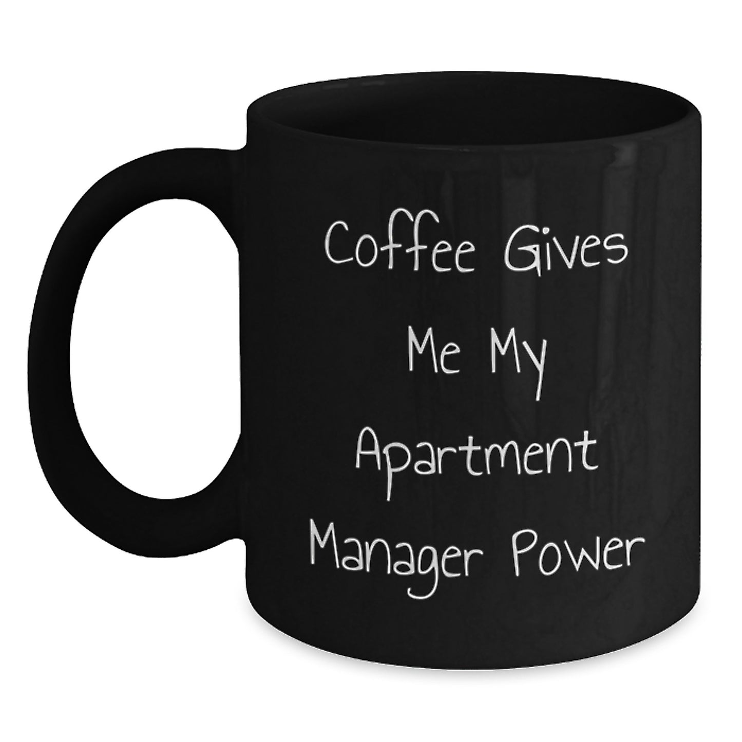 Funny Apartment Manager Gifts from Men to Men, Black Coffee Mug with Coffee Gives Me My Apartment Manager Power, Unique Christmas Unique Gifts - Main