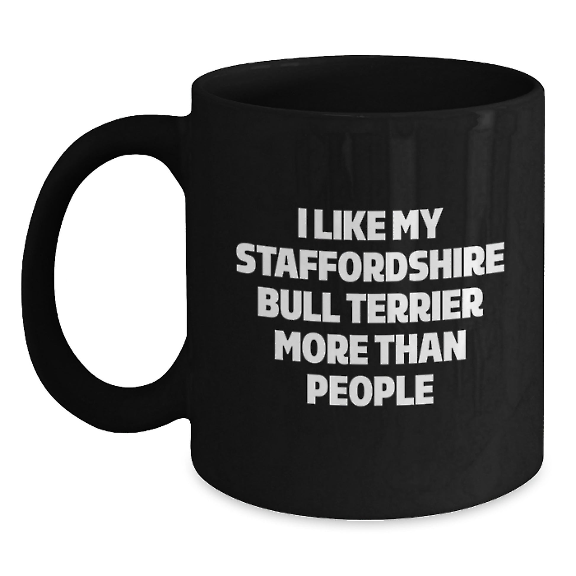 Staffordshire Bull Terrier Dog Lovers Gifts for Her from Friends on Birthday Funny Quote Black Coffee Mug - Main