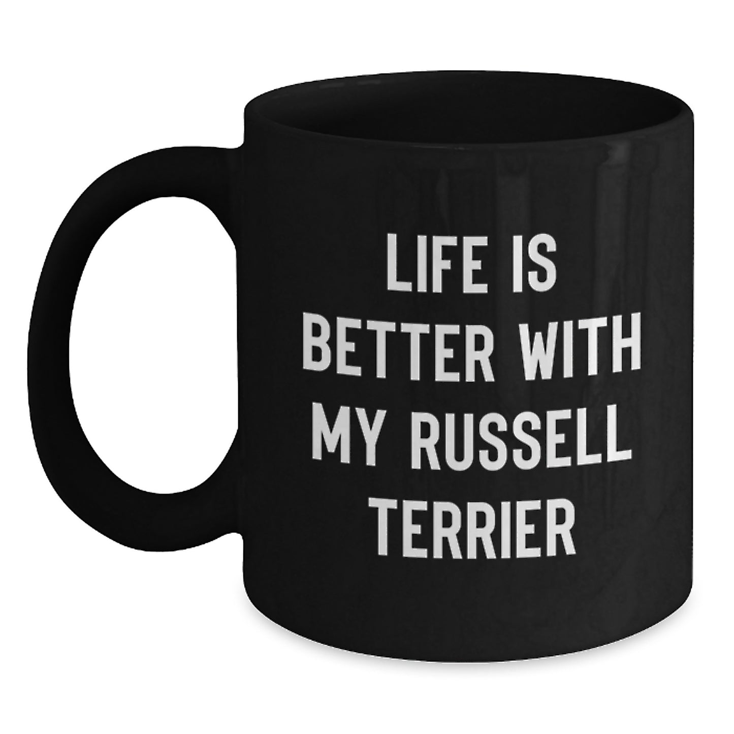 Funny Russell Terrier Dog Lover Gifts from Friends for Birthday, Black Coffee Mug with Life Is Better Quote - Main