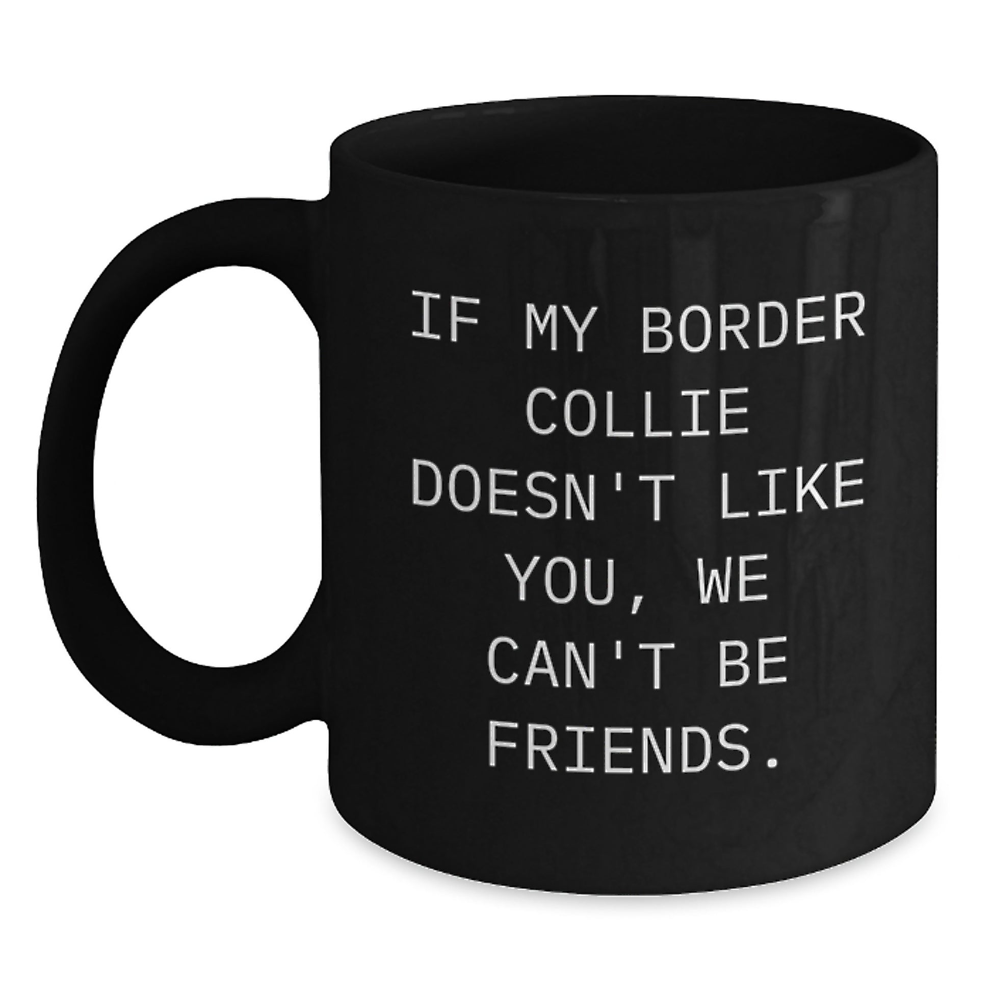 Funny Border Collie Dog Lover Gifts from Men to Friends for Valentine's Unique Black Coffee Mugs - Main