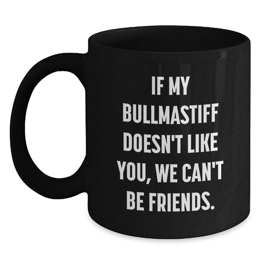 Funny Bullmastiff Dog Lover Gifts from Family, Unique Valentine's Unique Gifts for Bullmastiff Dog Enthusiasts, Black Coffee Mug - Main