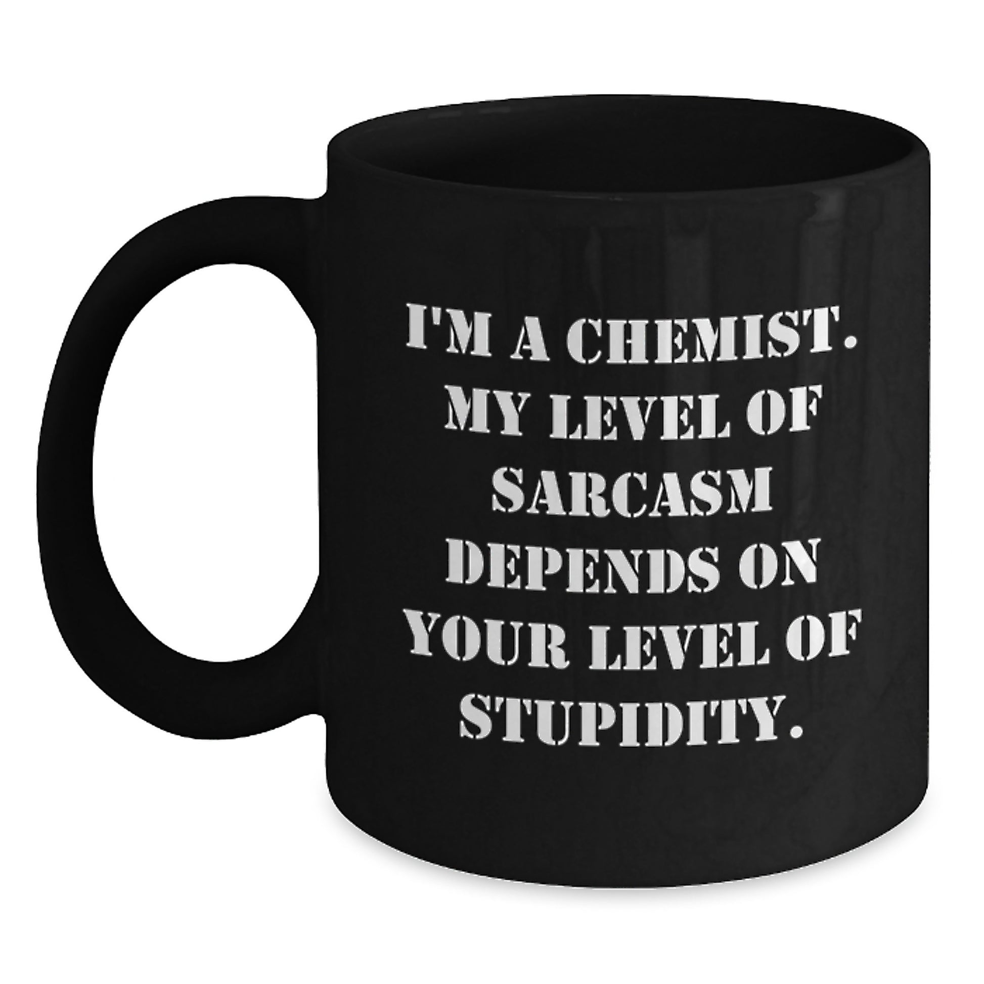 Chemist Gifts, Funny Quote Black Coffee Mug, Birthday Unique Presents from Friends or Family - Main