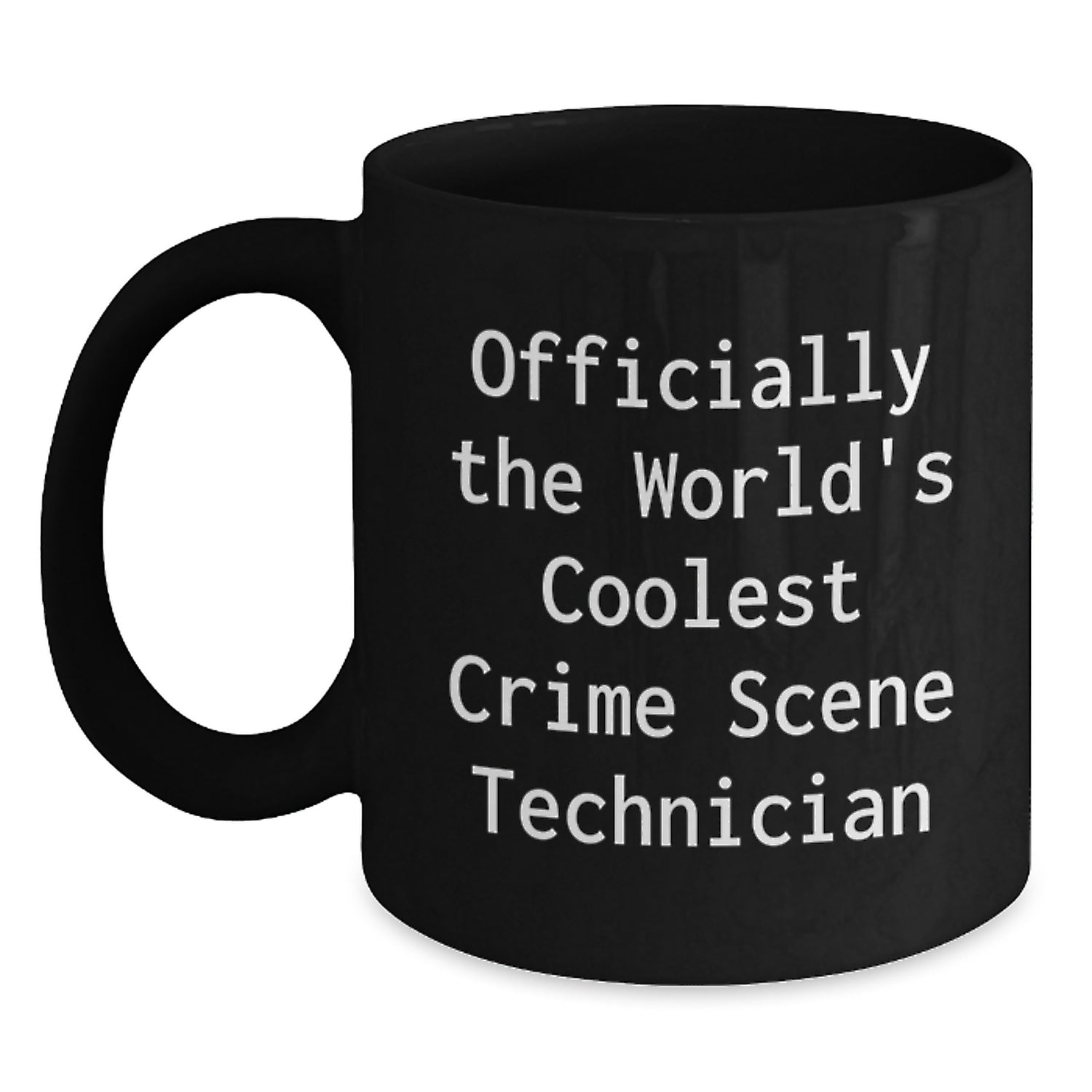 Funny Crime Scene Technician Gifts for Men, 'Officially The World's Coolest Crime Scene Technician' Black Coffee Mug, Valentine's Unique Mug - Main