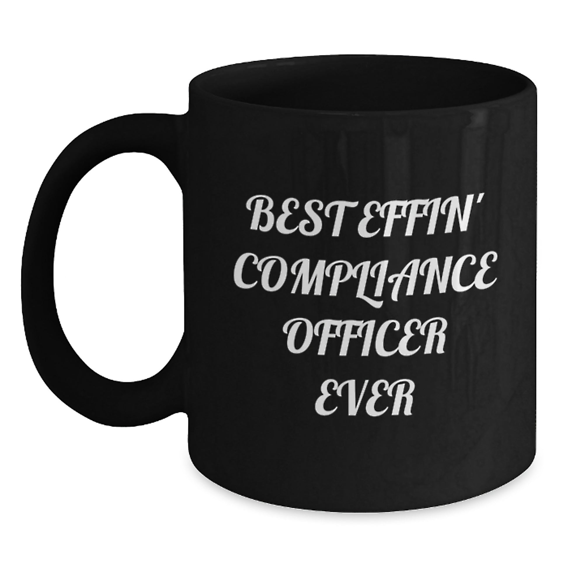 Funny Compliance Officer Gifts for Men, Unique Black Coffee Mugs with Best Effin' Quote, Christmas Memorable Presents from Friends, Coworkers, Family - Main