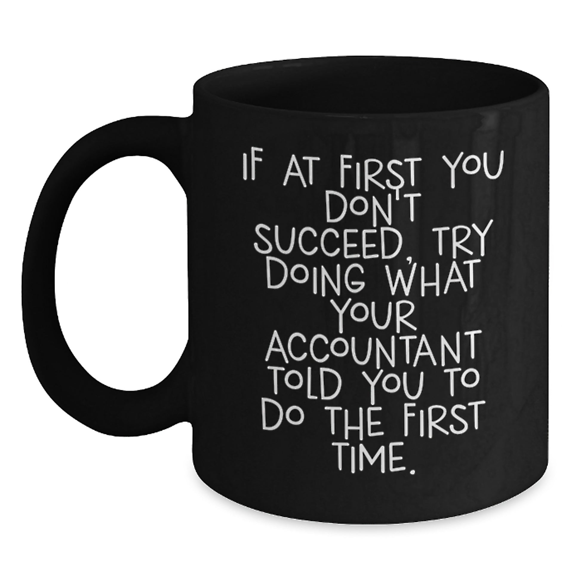 Funny Accountant Jokes Gifts from Friends to Accountant Black Coffee Mugs for Birthday Unique Gifts - Main