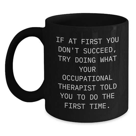 Funny Occupational Therapist Mugs, Gift Ideas for Occupational Therapist Friends and Family, Humorous Christmas Unique Gifts - Main