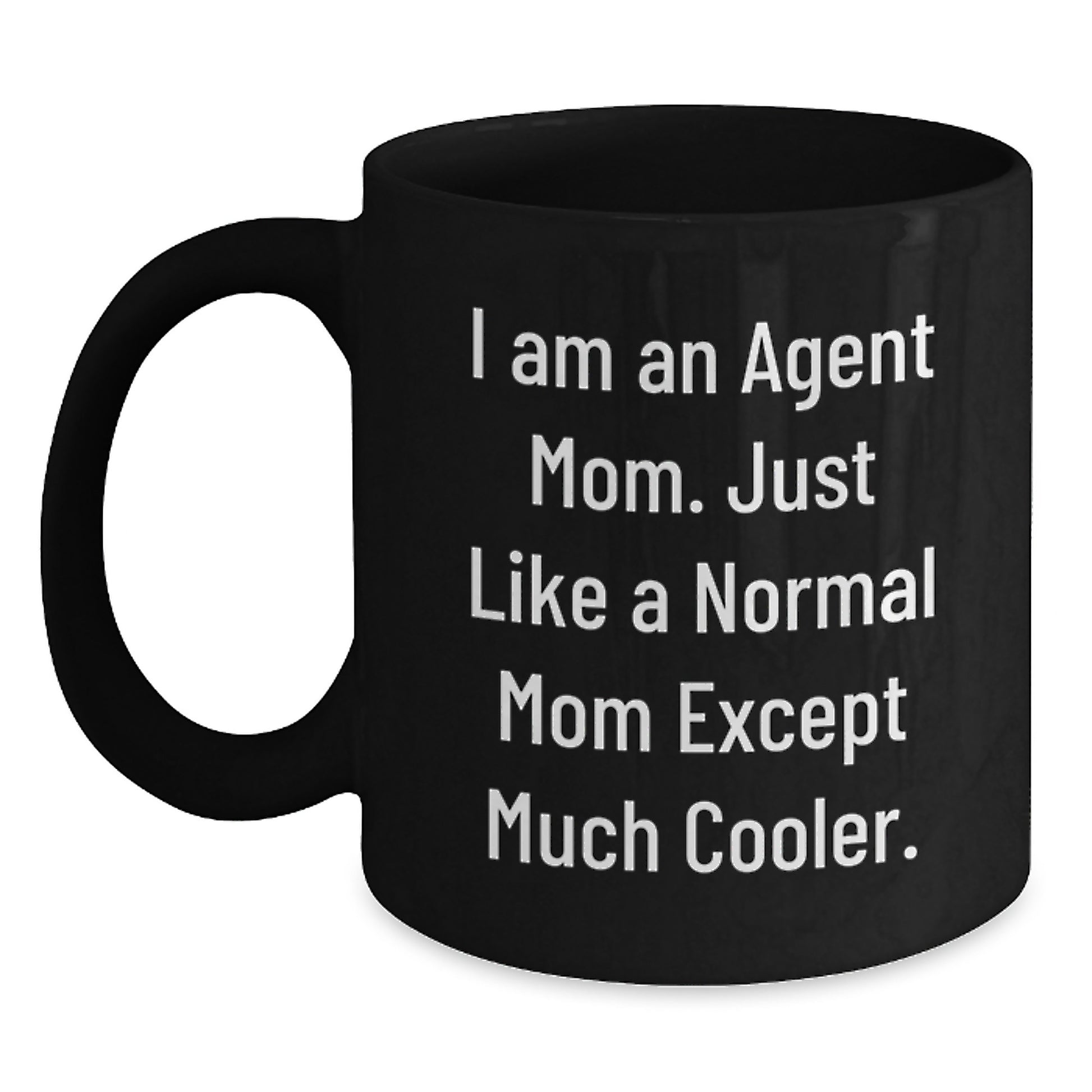 Funny Agent Mom Black Coffee Mug Gifts from Friends for Agent Birthday Unique Gifts - Main