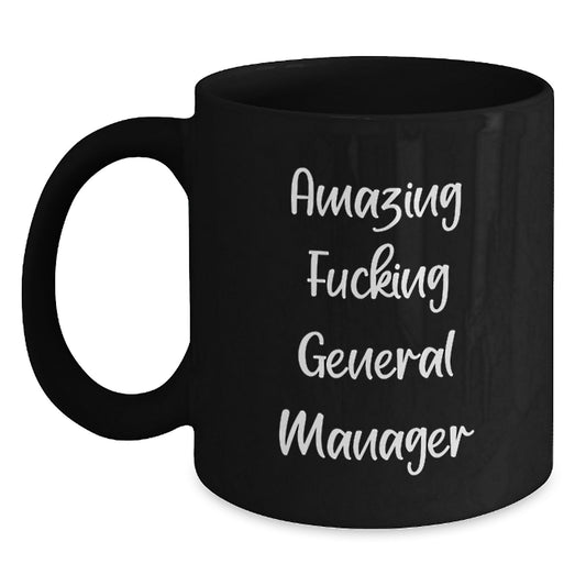 Funny General Manager Gifts from Friends, Inspirational Black Coffee Mug for Men, General Manager Christmas Unique Gifts - Main