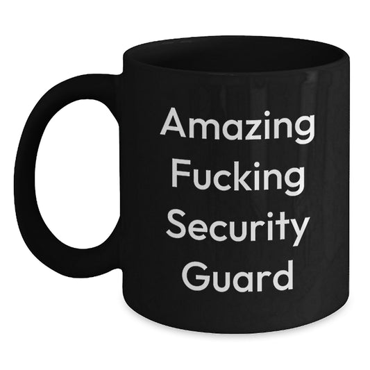 Funny Security Guard Gifts - Black Coffee Mug for Security Guard, 'Amazing F--king Security Guard' Quote, Christmas Unique Gifts from Men to Security Guard - Main