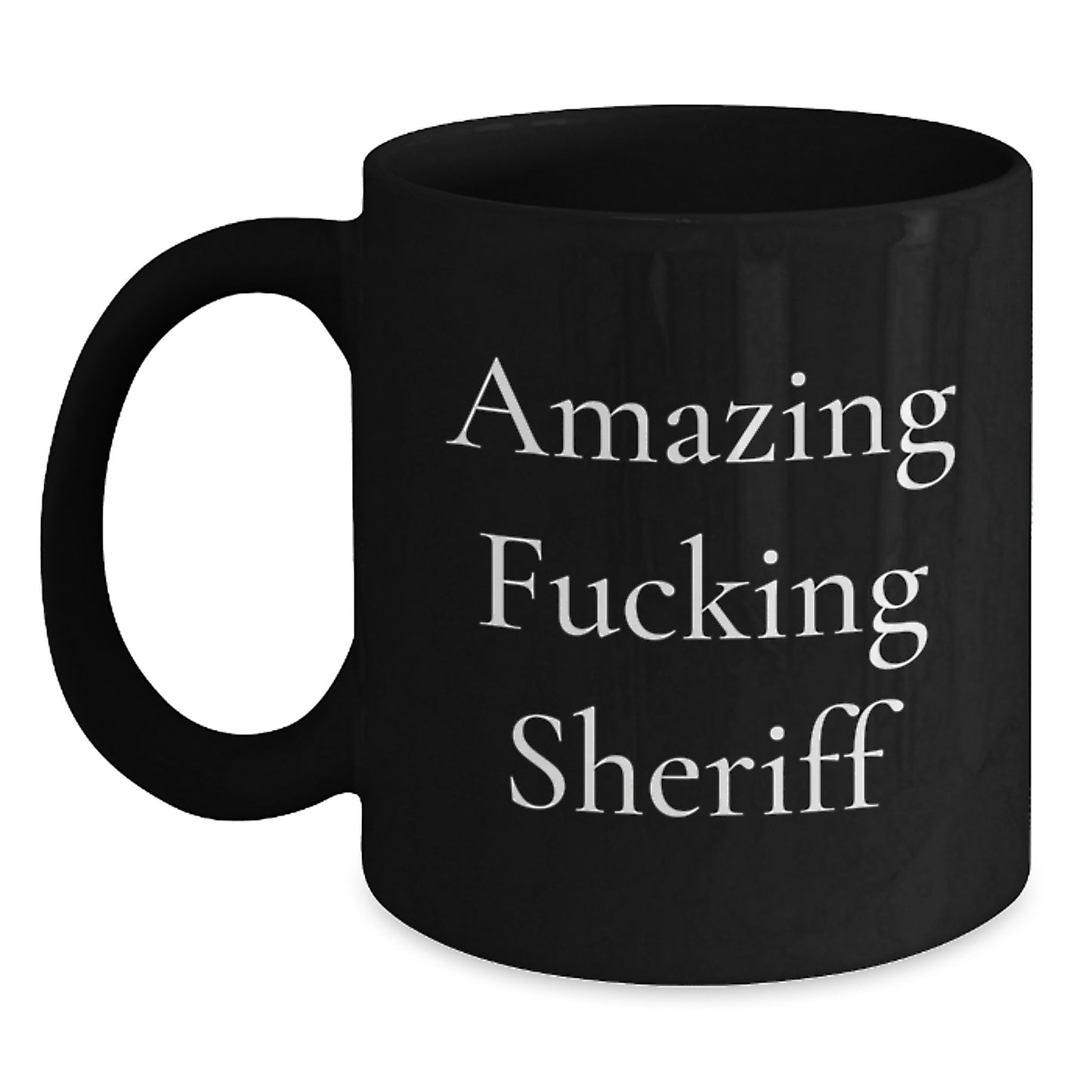 Funny Sheriff Gifts for Men, 'Amazing F--king Sheriff' Black Coffee Mug, Christmas Unique Gifts from Friends, Men, Women, Coworkers, or Family - Main