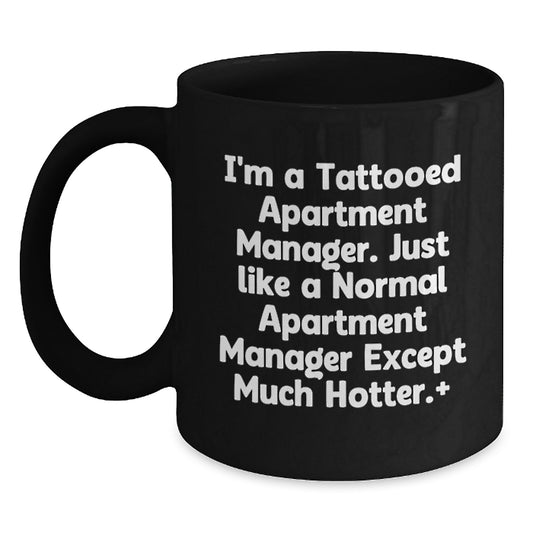 A Funny Christmas Unique Gift for the Tattooed Apartment Manager - Cute Black Coffee Mug - Main