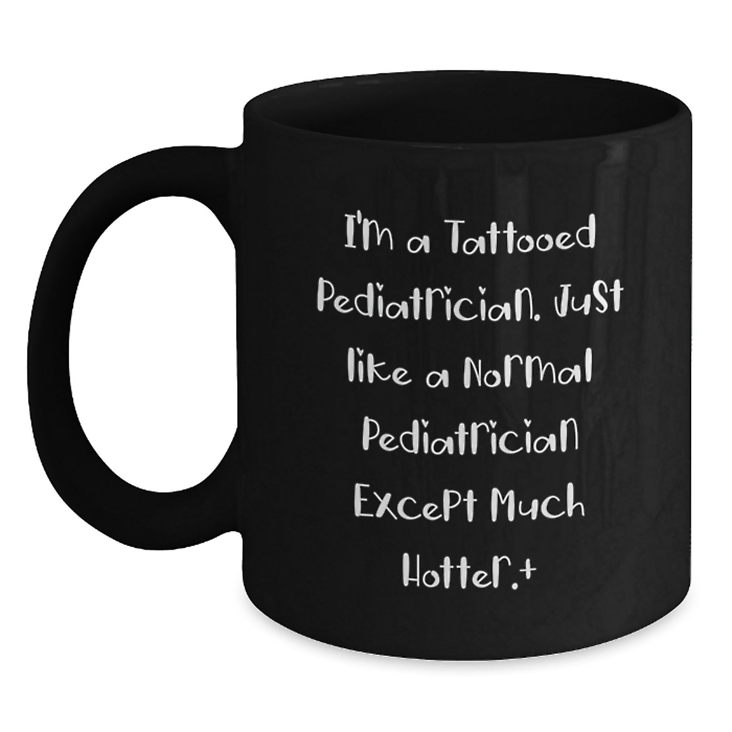 Funny Pediatrician Gifts from Men to Women Friends Family - 'I'm A Tattooed Pediatrician' Christmas Unique Mugs - Main