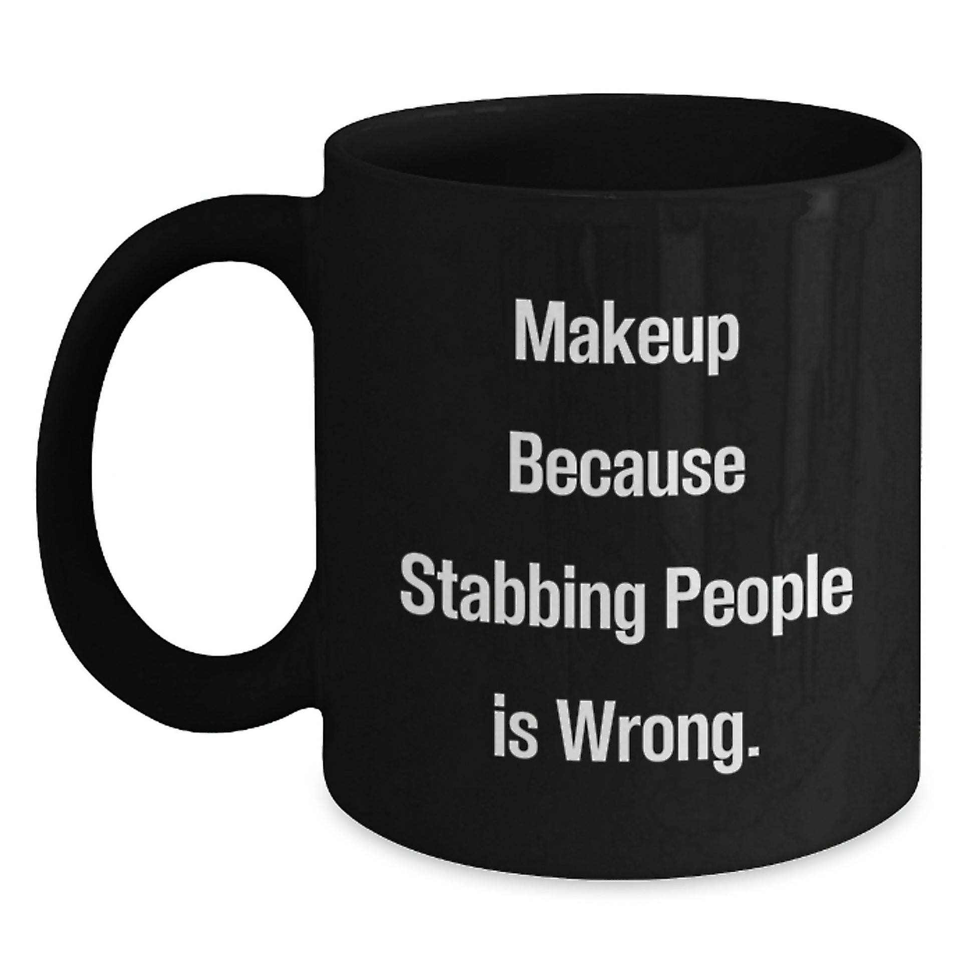 Funny Makeup Quote Black Coffee Mugs Gifts for Makeup Lovers from Friends - Main