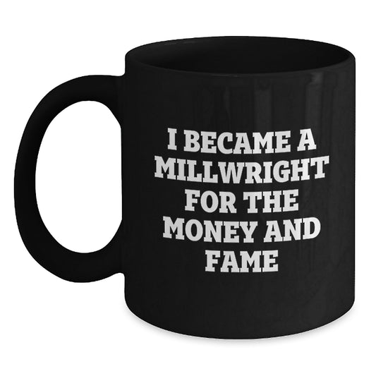 Funny Millwright Humor Black Coffee Mugs Gifts for Millwrights from Friends on Christmas Unique Finds - Main