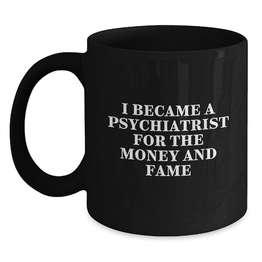Funny Psychiatric Humor Gifts for Psychiatrists, Black Coffee Mugs, Unique Christmas Unique Gifts from Friends, Family, Coworkers for Men, Women, Psychiatrists - Main