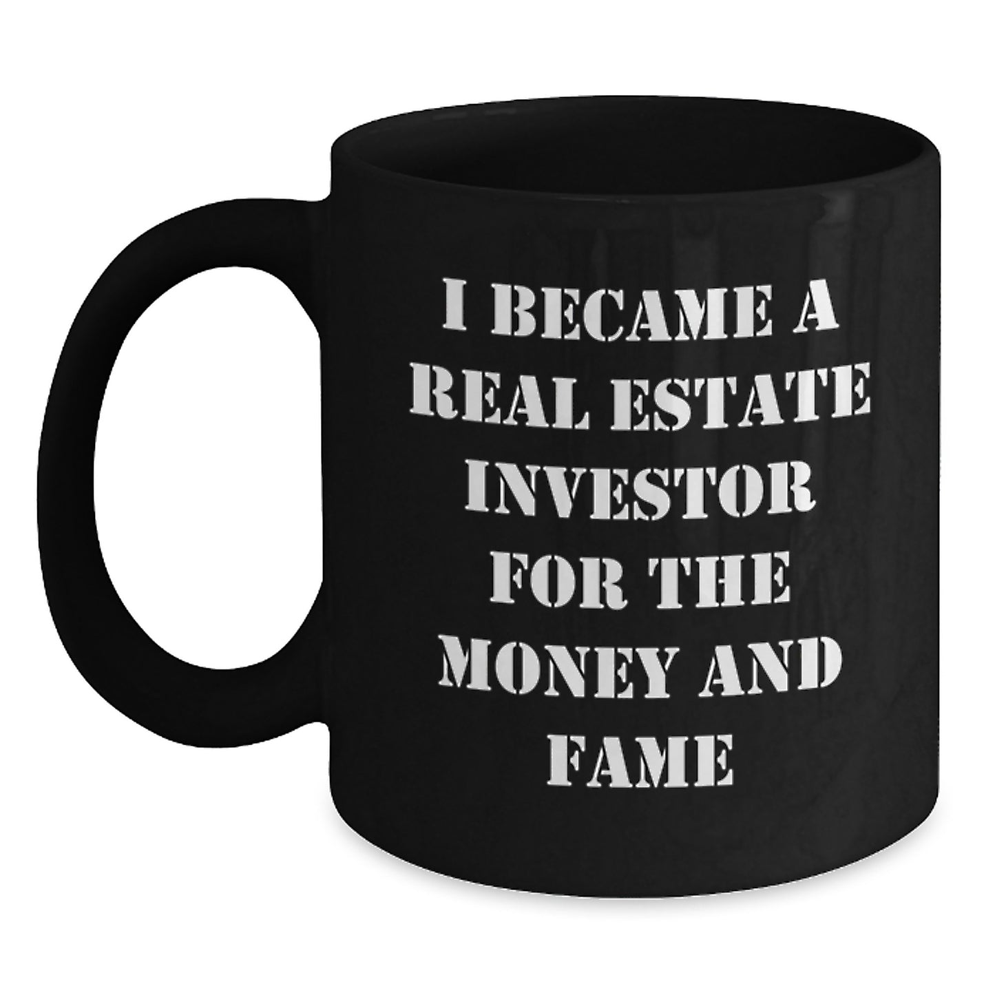 Real Estate Investor Funny Quote Black Coffee Mug Gifts from Friends to Real Estate Investor Men - Main