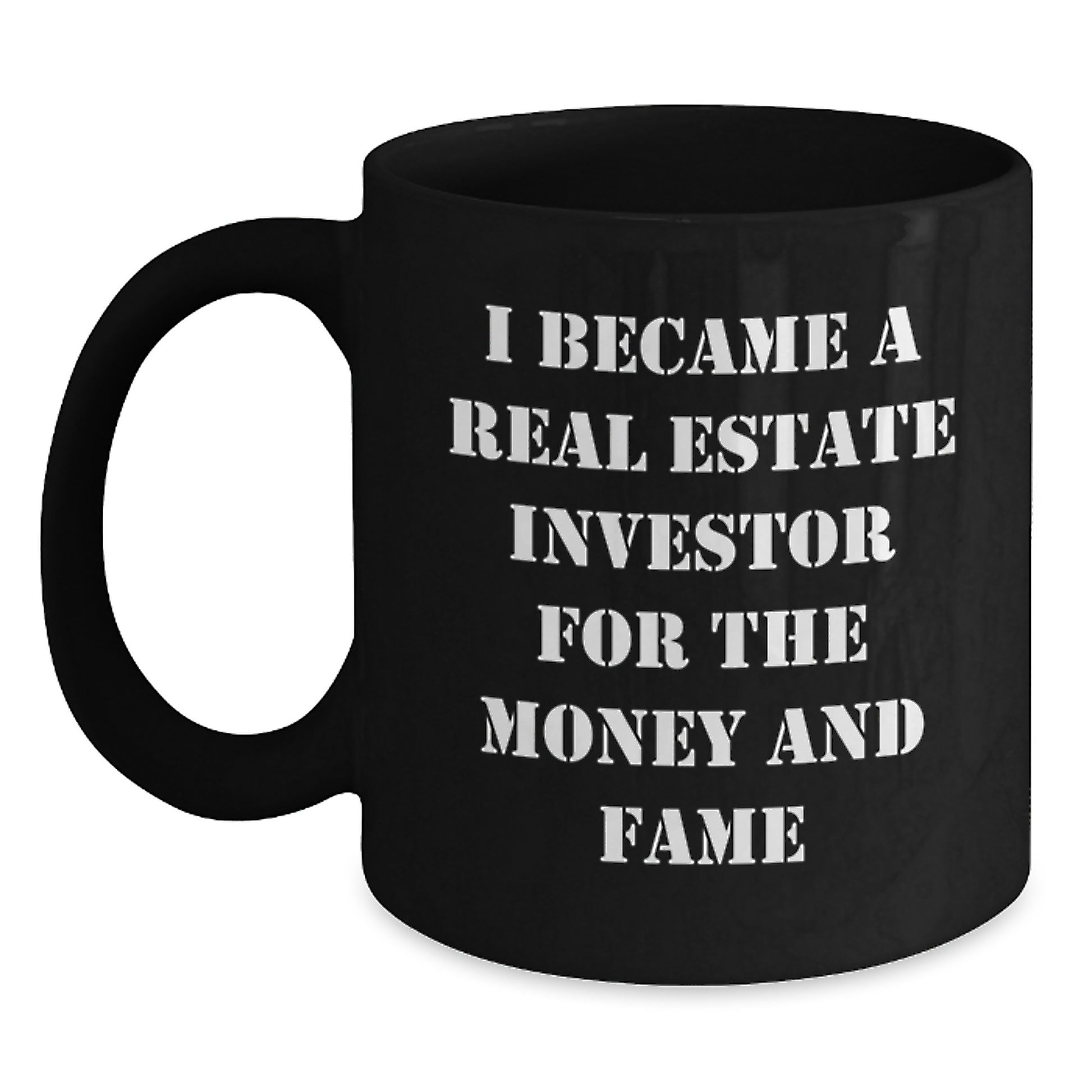 Real Estate Investor Funny Quote Black Coffee Mug Gifts from Friends to Real Estate Investor Men - Main