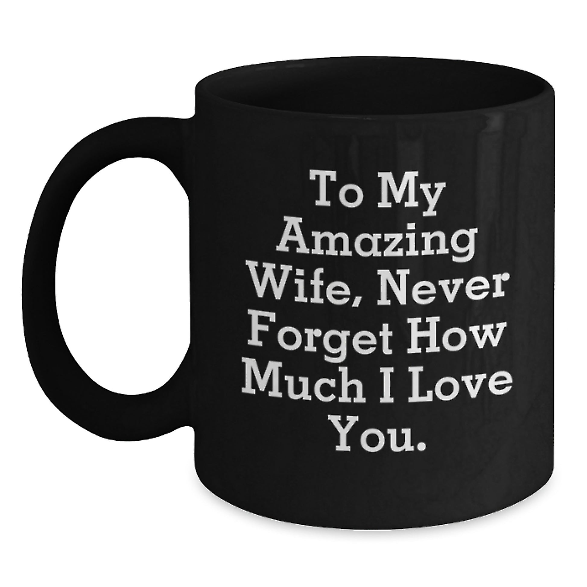 Gifts from Men to My Amazing Wife, Funny Black Coffee Mug, Christmas Unique Ideas for Wife Gifts - Main