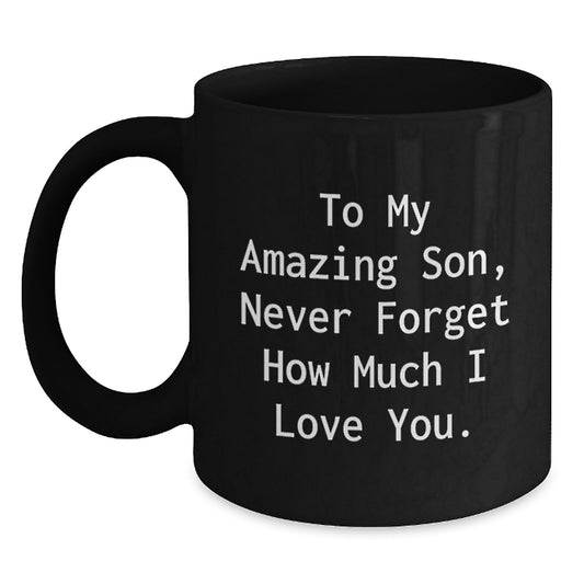 Funny Christmas Unique Gifts for Son from Dad - To My Amazing Son Mug, Black Coffee Mug for Men, Inspirational Quote on Best Son Gift - Main