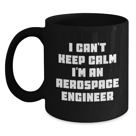 Funny Quote for Aerospace Engineer Graduation Gifts from Friends, Black Coffee Mug for Men Women Coworkers Family - Main