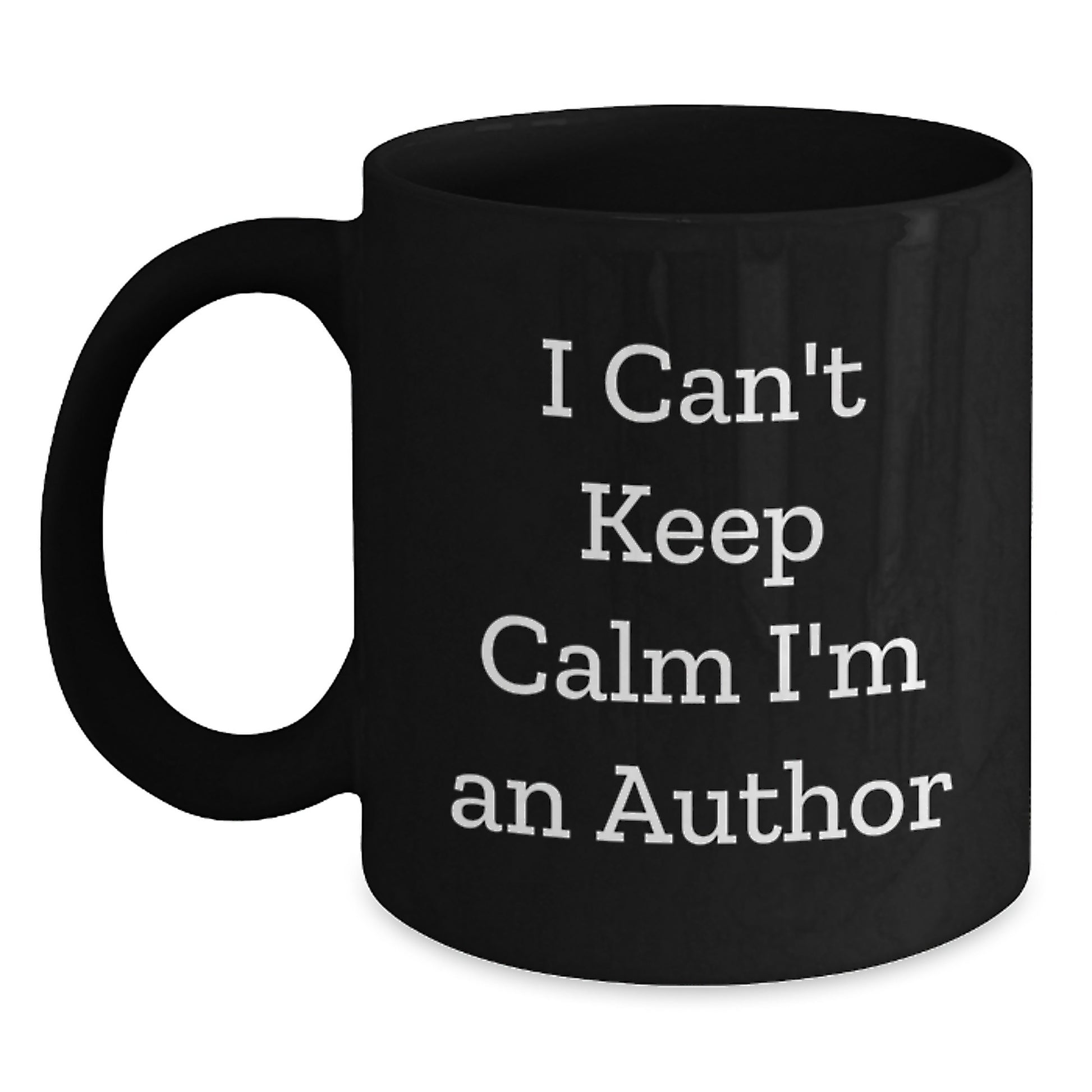 Funny Author Gifts I Can't Keep Calm I'm An Author Black Coffee Mug for Graduation from Friends to Author - Main