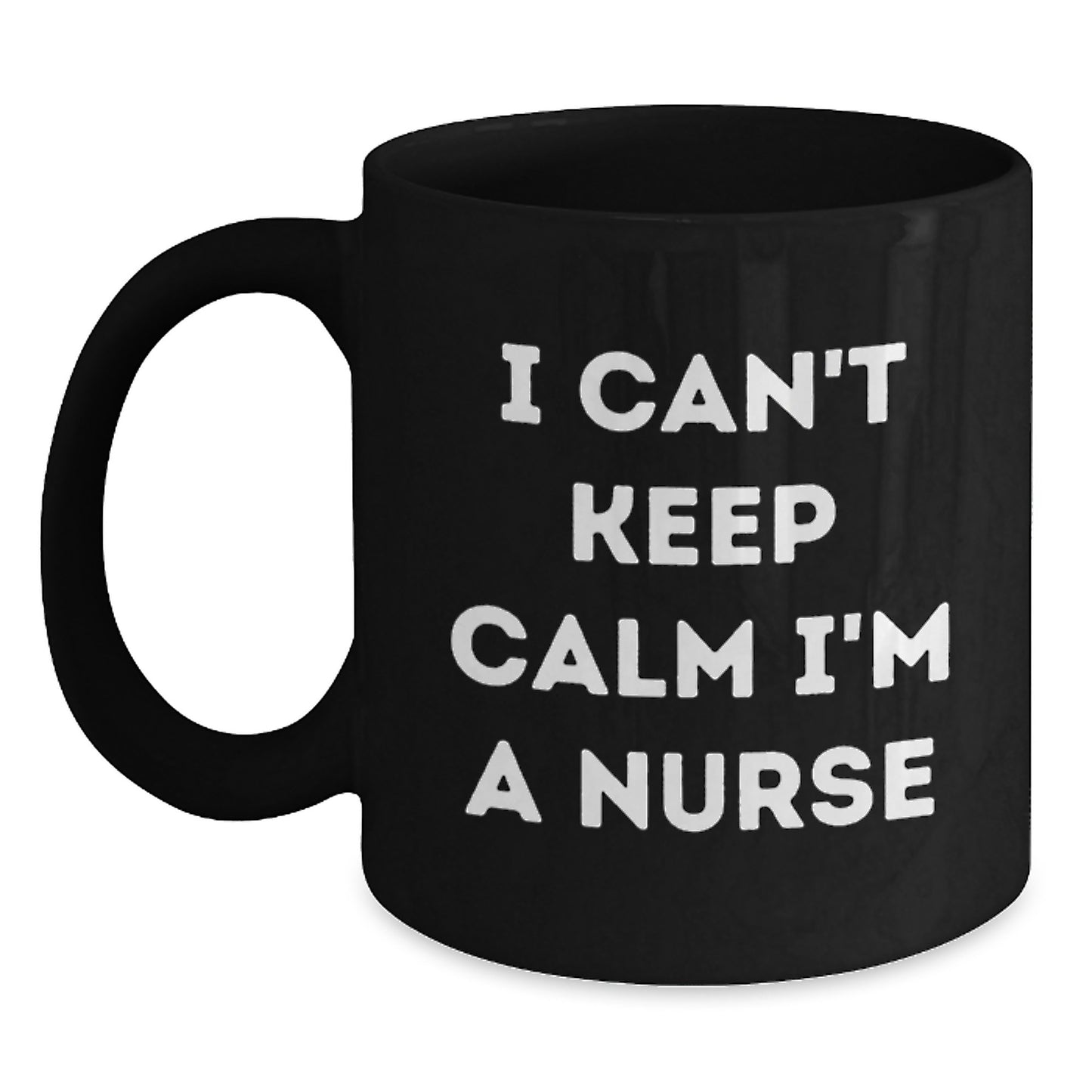 Funny Gifts from Friends for Nurses I Can't Keep Calm Black Coffee Mug Graduation Unique Gifts - Main