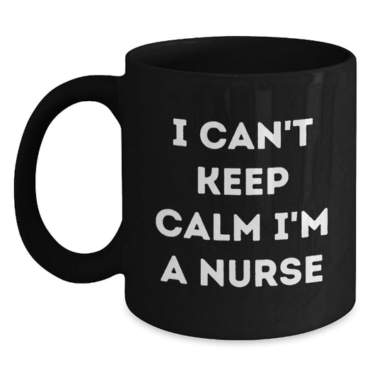 Funny Gifts from Friends for Nurses I Can't Keep Calm Black Coffee Mug Graduation Unique Gifts - Main