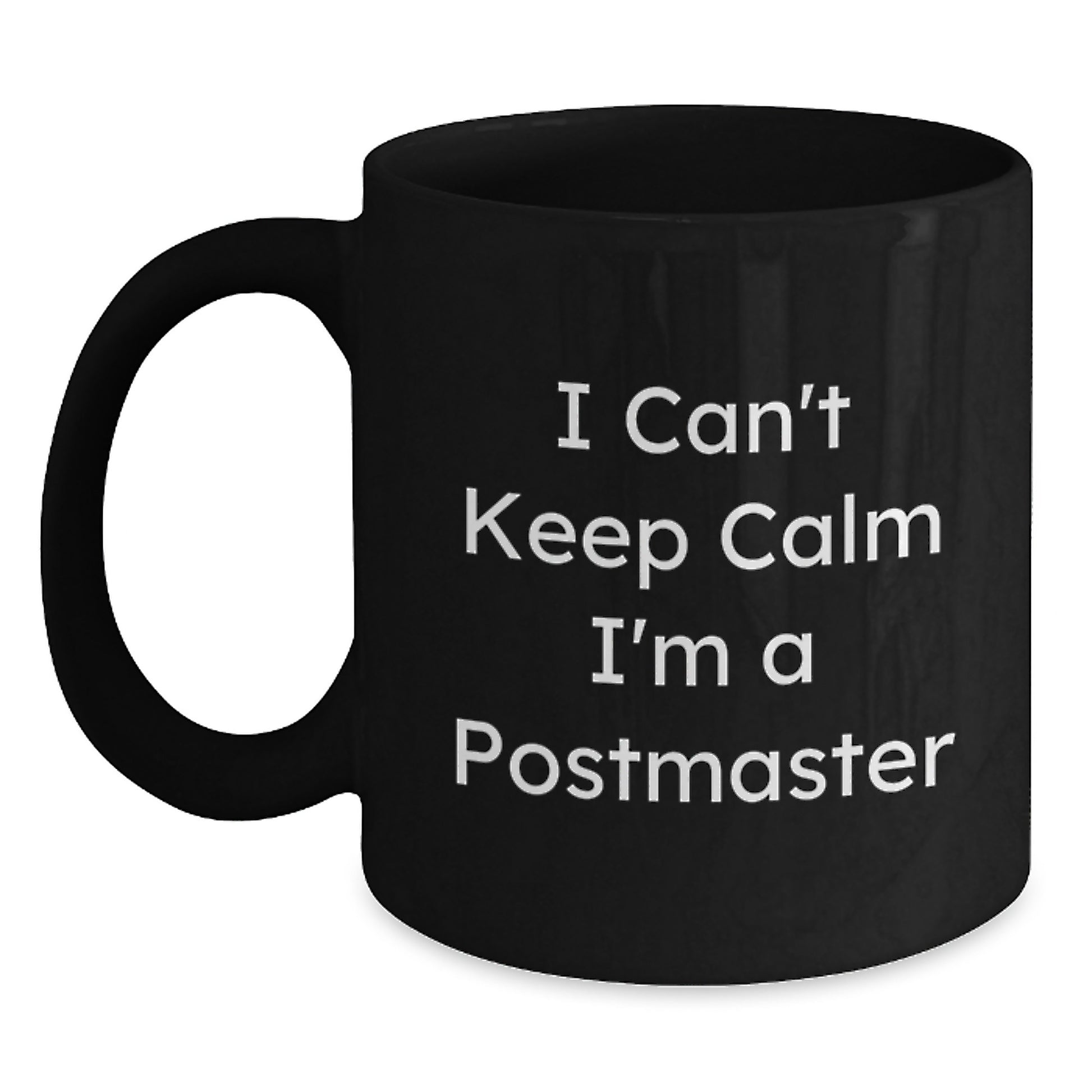 Funny Postmaster Gifts from Friends - I'm A Postmaster Black Coffee Mug, Unique Christmas Unique Gifts for Postmaster Men Women - Main