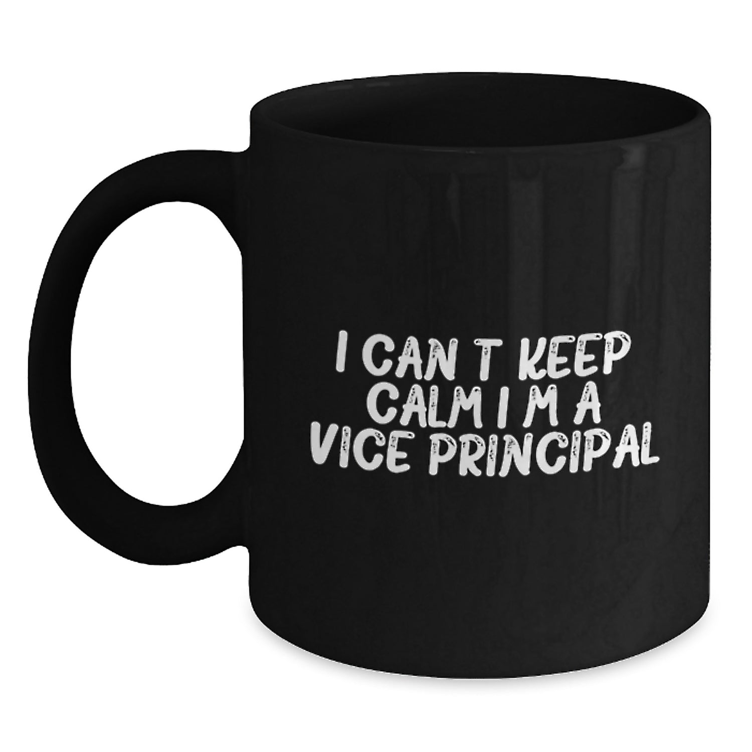 Funny Vice-principal Gifts from Friends and Family for Vice-principal - I Can't Keep Calm I'm A Vice-principal Black Coffee Mug - Main