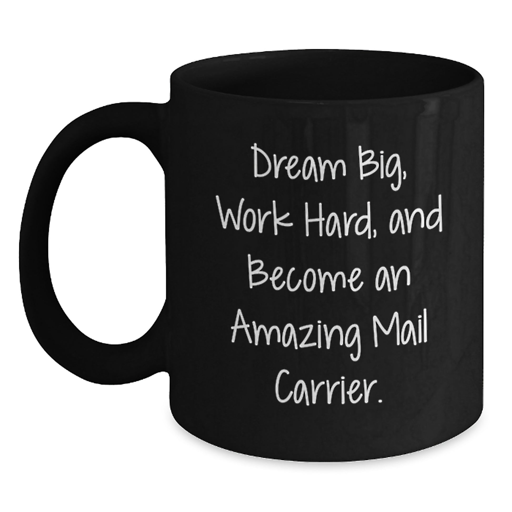 Funny Mail Carrier Gifts from Friends and Family - Inspirational Black Coffee Mug for Mail Carrier - Main