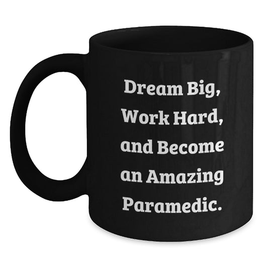 Gifts from Friends for Amazing Rescue Workers - 'Dream Big, Work Hard' Black Coffee Mug for Graduation - Main