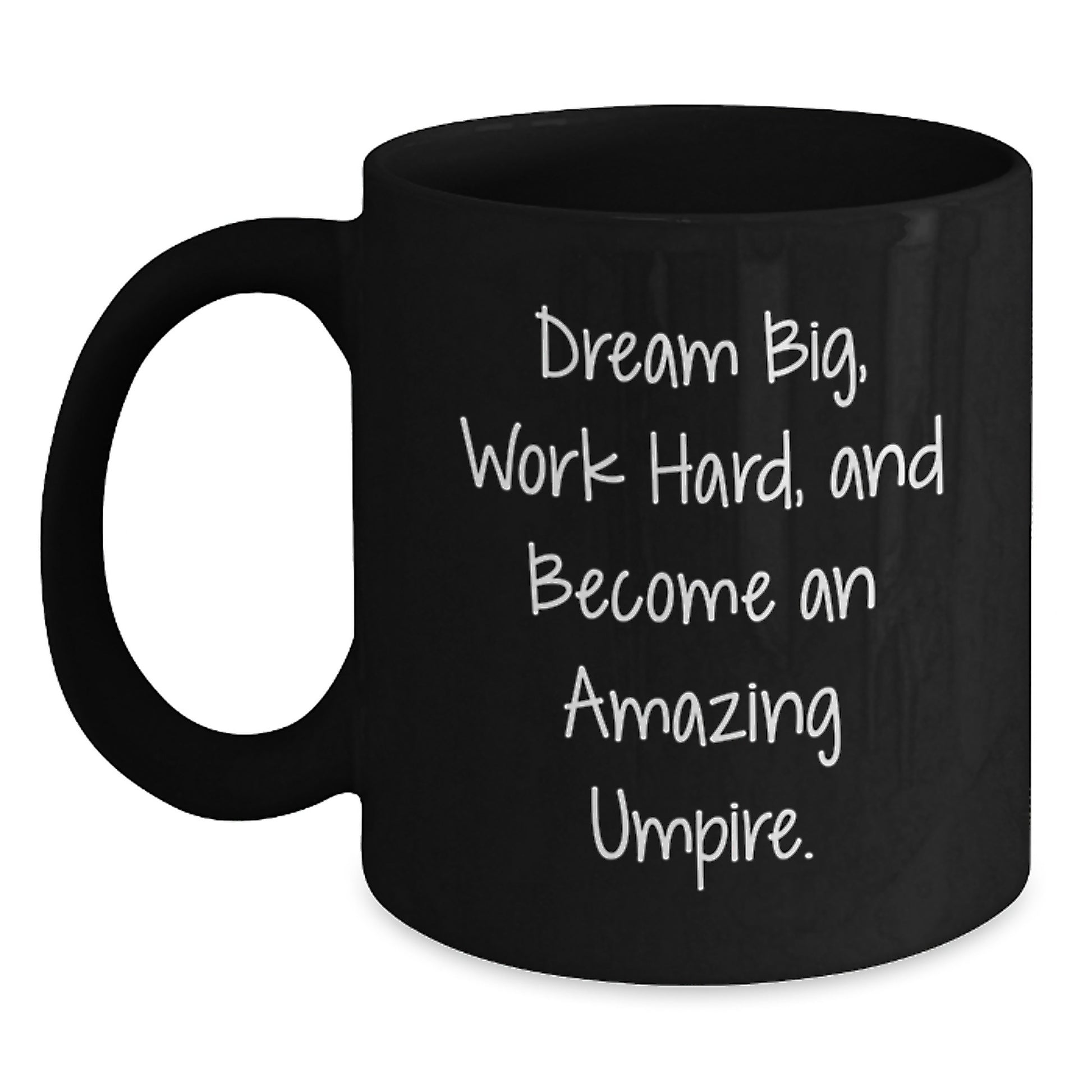 Umpire Gifts from Friends, Umpire Black Coffee Mug with Inspirational Quote - Graduation Unique Gifts for Umpire, Men, and Women - Main