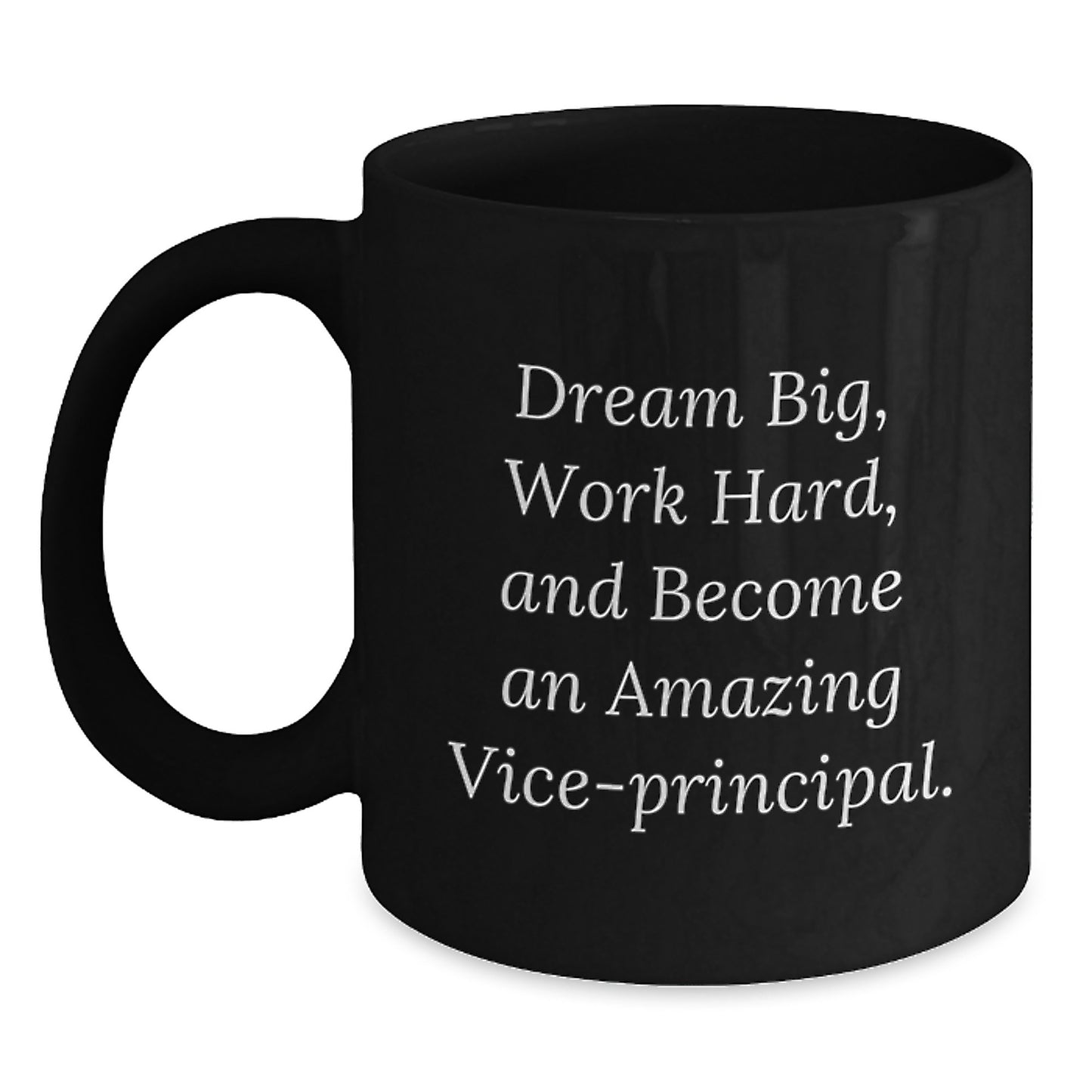 Funny Vice-principal Gifts from Friends for Vice-principal - Black Coffee Mug, Christmas Unique Gifts, Inspirational Mugs for Vice-principal, Vice-principal Quotes - Main