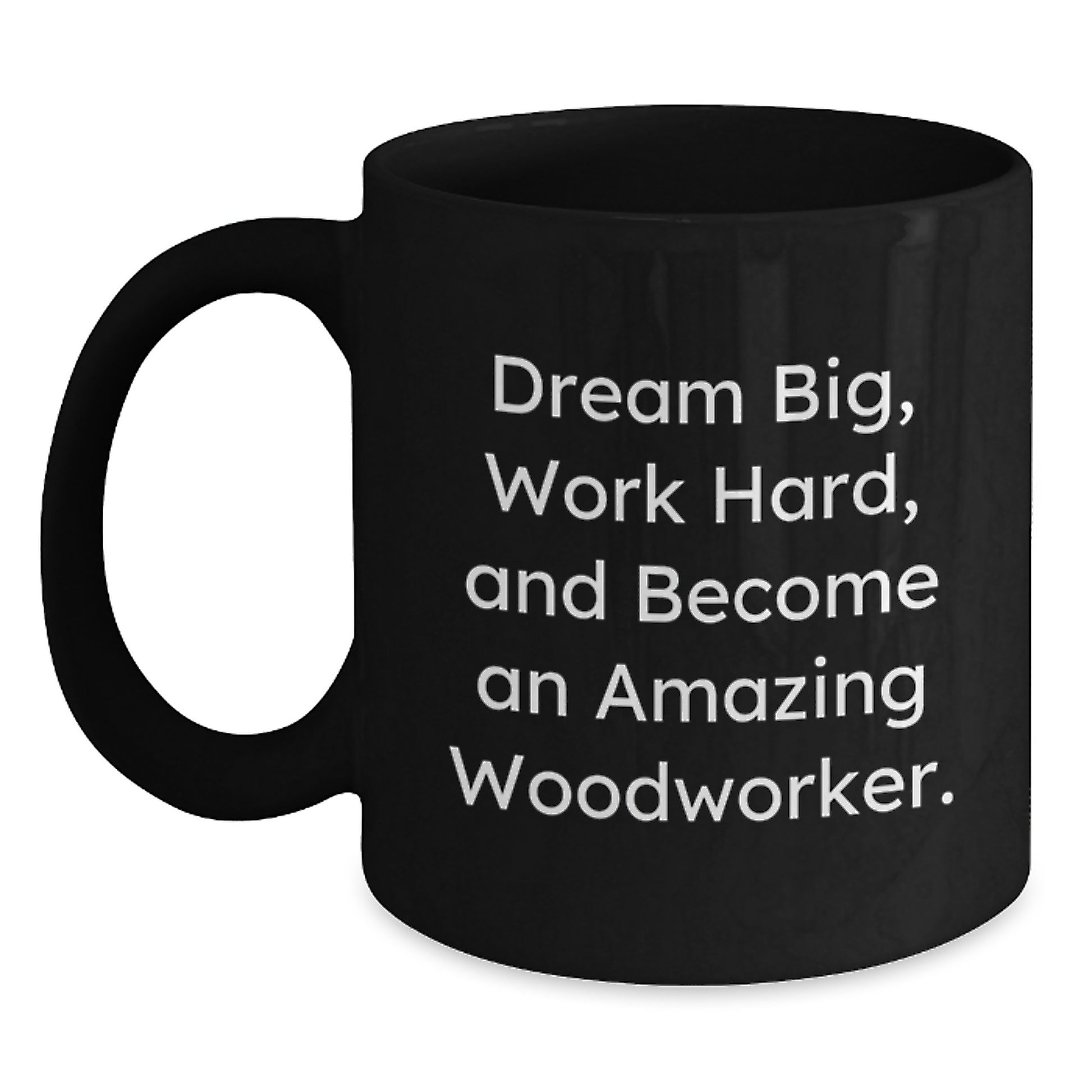 Woodworker Gifts, Funny Quotes and Amazing Black Coffee Mugs, Gifts from Family and Friends for Woodworkers, Graduation Unique Gifts - Main