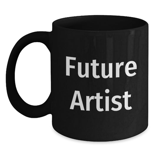Funny Inspirational Artist Gifts from Friends for Future Artists Graduation Black Coffee Mugs with Quote - Main
